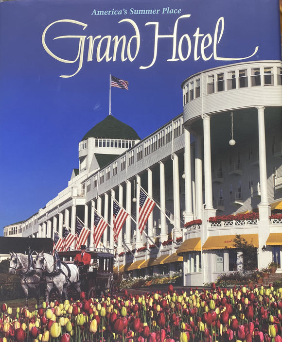 Grand Hotel: America's Summer Place