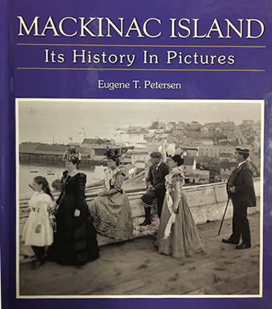 Mackinac Island: Its History in Pictures