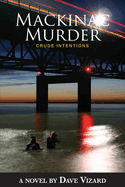 Mackinac Murder by Dave Vizard