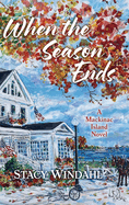 When the Season Ends by Stacy Windahl - Hardcover(Copy)