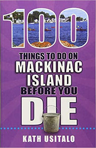 100 Things to do on Mackinac Island