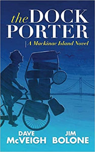 The Dockporter: A Mackinac Island Novel