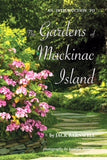 An Introduction to the Gardens of Mackinac