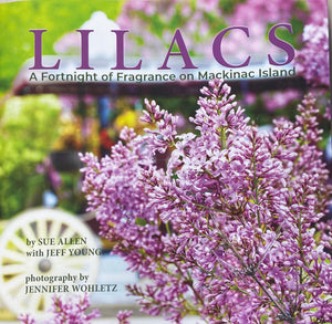 Lilacs - A Fortnight of Fragrance on Mackinac Island